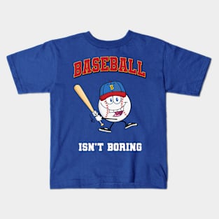 Baseball Isn't Boring Kids T-Shirt